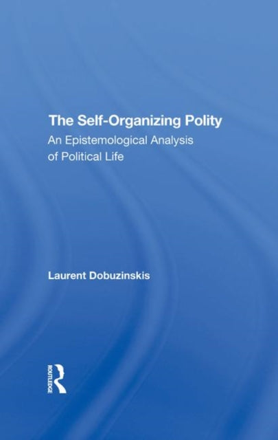 Book cover of: Selforganizing Polity. By: Laurent Dobuzinskis