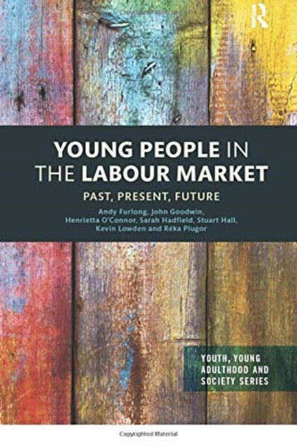 Book cover of: Young People in the Labour Market. By: Andy Furlong