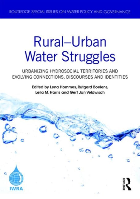 Book cover of: Rural–Urban Water Struggles. By: Lena Hommes