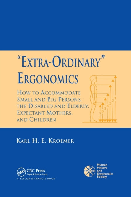 Book cover of: 'Extra-Ordinary' Ergonomics. By: Karl H. E. Kroemer