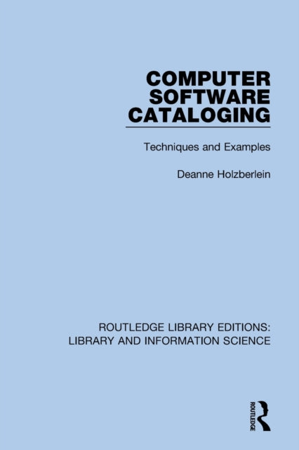 Book cover of: Computer Software Cataloging. By: Deanne Holzberlein