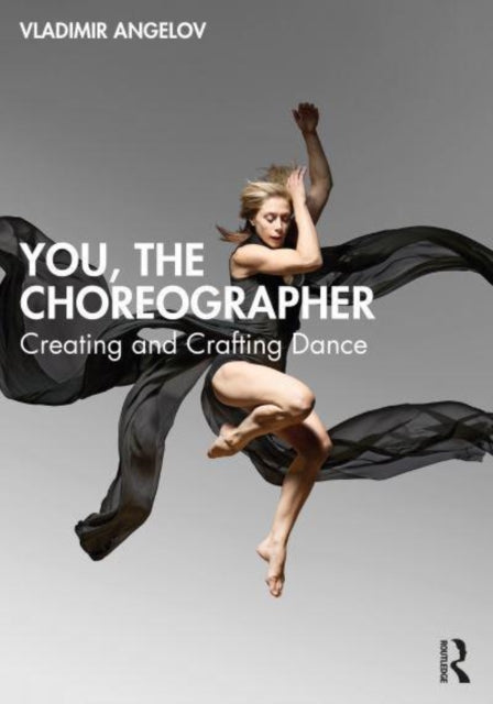 Book cover of: You, the Choreographer. By: Vladimir Angelov