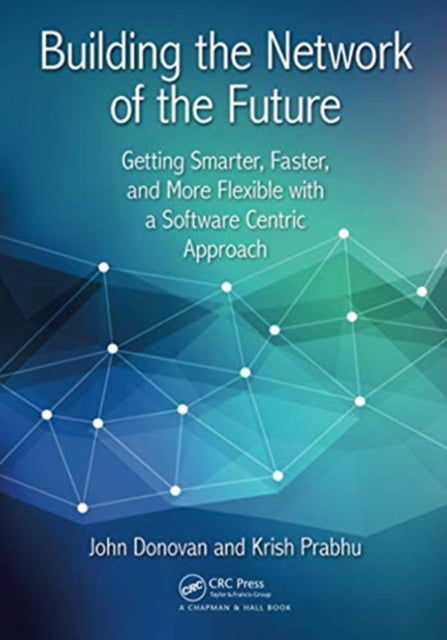 Book cover of: Building the Network of the Future. By: John Donovan