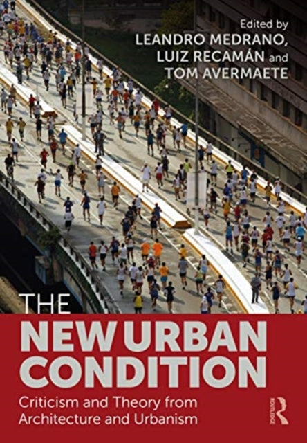 Book cover of: New Urban Condition. By: Leandro Medrano