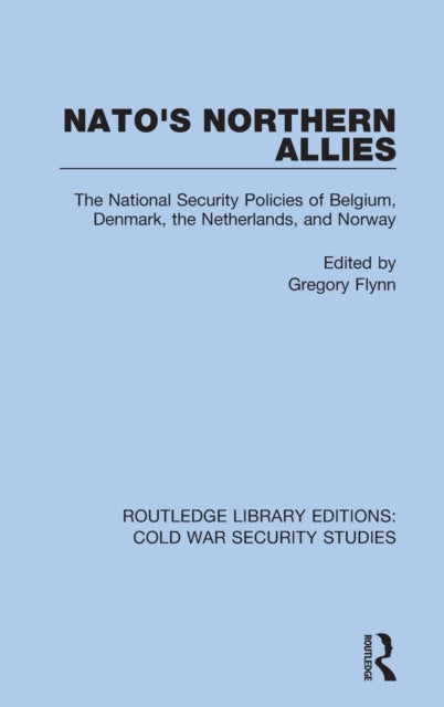 Book cover of: NATO's Northern Allies. By: Gregory Flynn