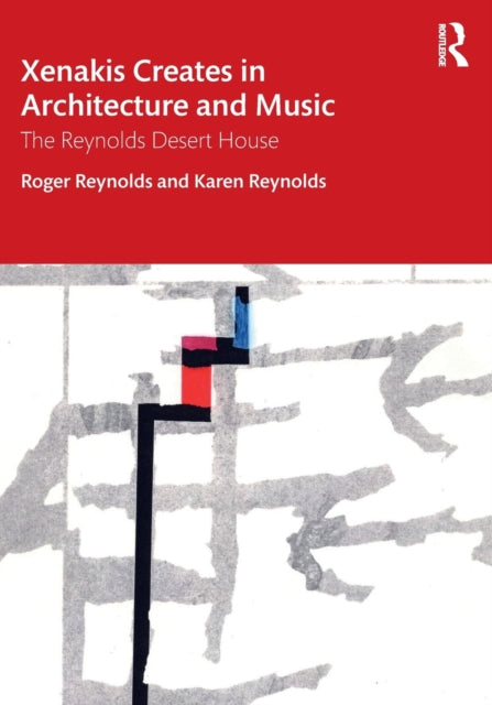 Book cover of: Xenakis Creates in Architecture and Music. By: Roger Reynolds
