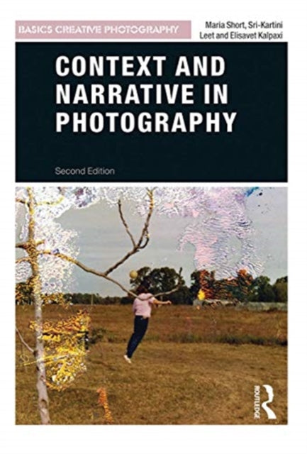 Book cover of: Context and Narrative in Photography. By: Maria Short