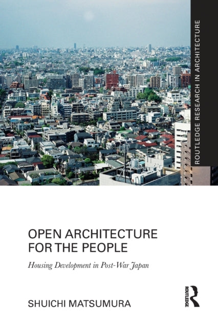 Book cover of: Open Architecture for the People. By: Shuichi Matsumura