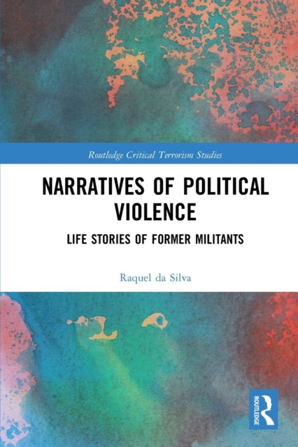 Book cover of: Narratives of Political Violence. By: Raquel da Silva