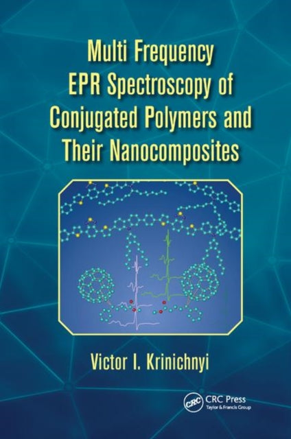 Book cover of: Multi Frequency EPR Spectroscopy of Conjugated Polymers and Their Nanocomposites
