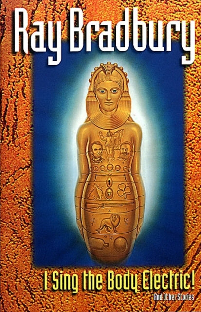 Book cover of: "I Sing the Body Electric" and Other Stories
