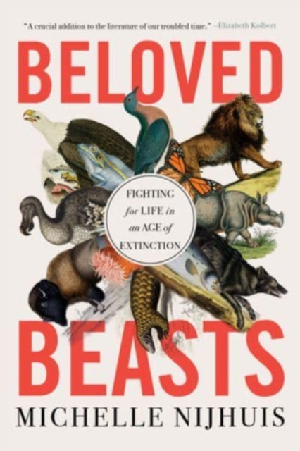 Book cover of: Beloved Beasts. By: Michelle Nijhuis