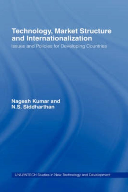 Book cover of: Technology, Market Structure and Internationalization