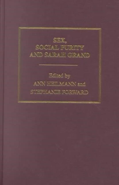 Book cover of: Sex, Social Purity and Sarah Grand