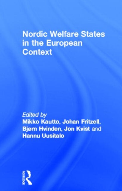 Book cover of: Nordic Welfare States in the European Context. By: Mikko Kautto