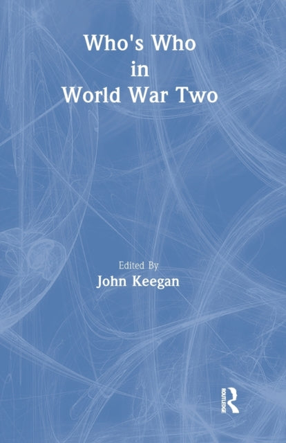 Book cover of: Who's Who in World War II. By: John Keegan