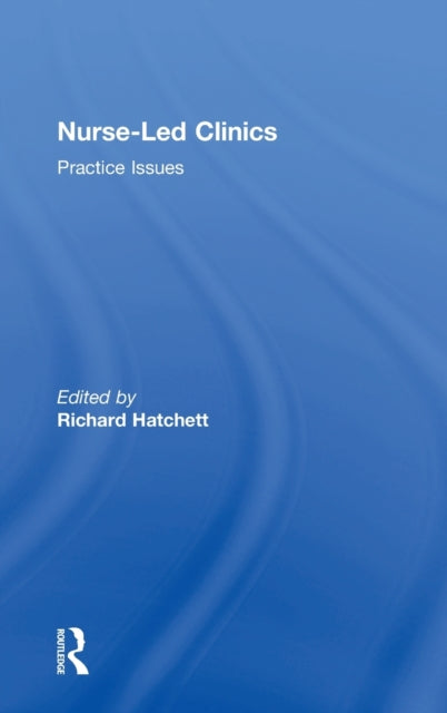 Book cover of: Nurse-Led Clinics. By: R. Hatchett