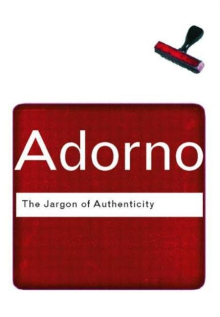 Book cover of: Jargon of Authenticity. By: Theodor W. Adorno