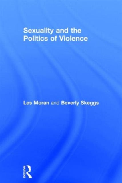 Book cover of: Sexuality and the Politics of Violence and Safety