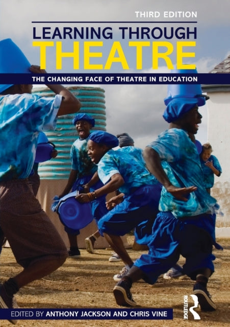 Book cover of: Learning Through Theatre. By: Chris Vine