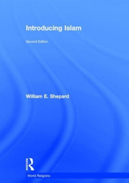 Book cover of: Introducing Islam. By: William E. Shepard