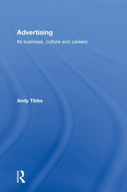 Book cover of: Advertising. By: Andy Tibbs