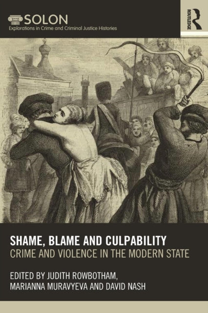 Book cover of: Shame, Blame, and Culpability. By: Nash, David
