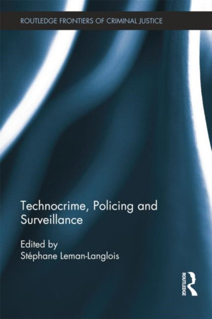 Book cover of: Technocrime: Policing and Surveillance
