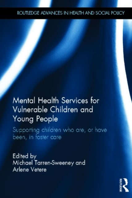 Book cover of: Mental Health Services for Vulnerable Children and Young People. By: Michael Tarren-Sweeney