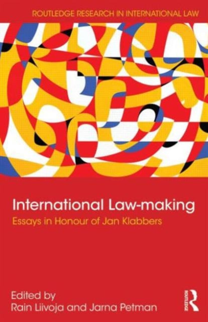 Book cover of: International Law-making. By: Rain Liivoja