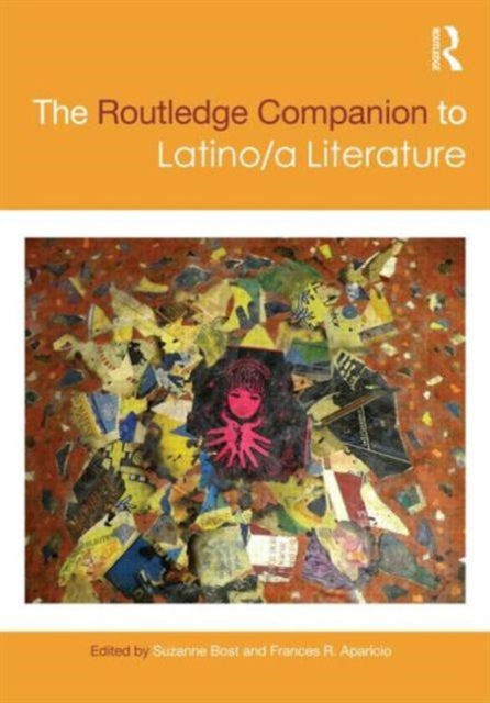 Book cover of: Routledge Companion to Latino/a Literature. By: Suzanne Bost