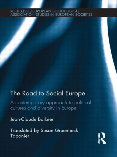 Book cover of: Road to Social Europe. By: Jean-Claude Barbier