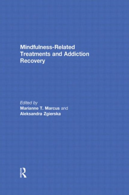Book cover of: Mindfulness-Related Treatments and Addiction Recovery