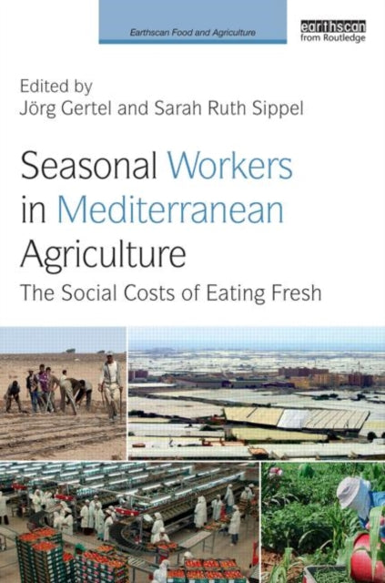 Book cover of: Seasonal Workers in Mediterranean Agriculture