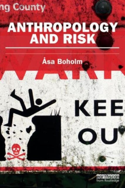 Book cover of: Anthropology and Risk. By: Asa Boholm