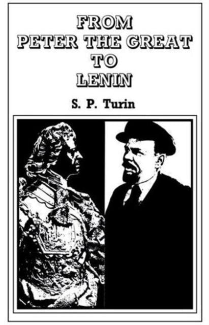 Book cover of: From Peter the Great to Lenin Cb. By: S. P. Turin