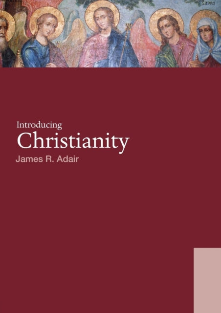 Book cover of: Introducing Christianity. By: James R. Adair
