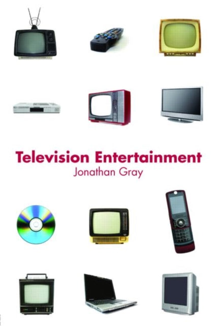 Book cover of: Television Entertainment. By: Jonathan Gray