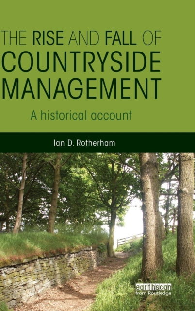 Book cover of: Rise and Fall of Countryside Management. By: Ian D. Rotherham