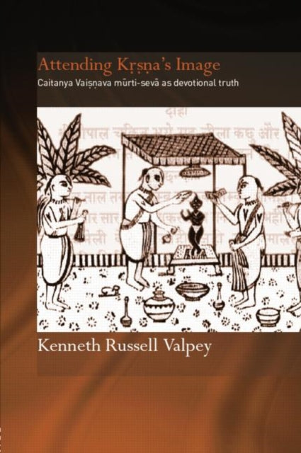 Book cover of: Attending Krishna's Image. By: Kenneth Russell Valpey