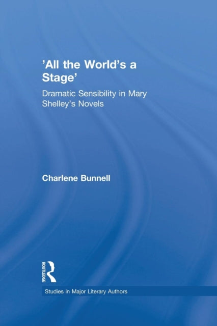 Book cover of: 'All the World's a Stage'. By: Charlene Bunnell