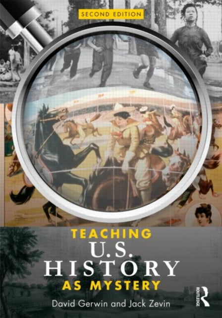 Book cover of: Teaching U.S. History as Mystery. By: David Gerwin
