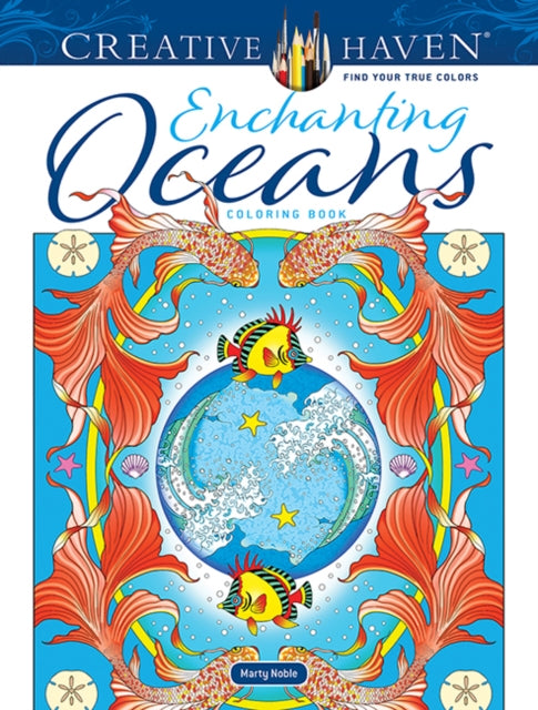 Book cover of: Creative Haven Enchanting Oceans Coloring Book. By: Marty Noble