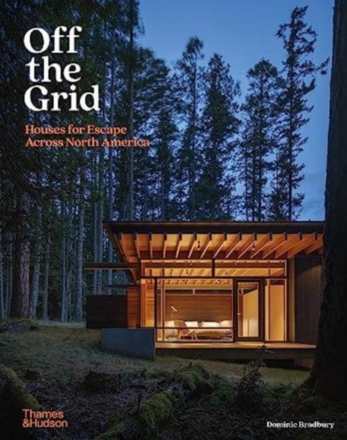 Book cover of: Off the Grid. By: Dominic Bradbury