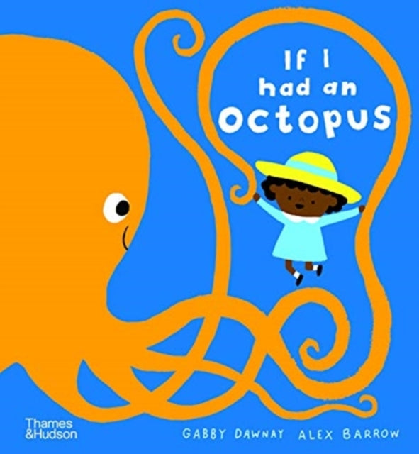 Book cover of: If I had an octopus. By: Alex Barrow