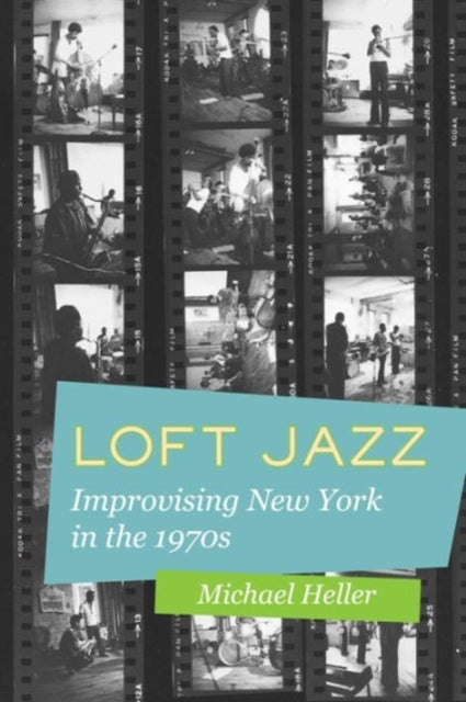 Book cover of: Loft Jazz. By: Michael C. Heller