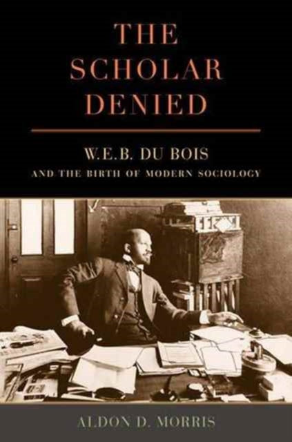 Book cover of: Scholar Denied. By: Aldon Morris