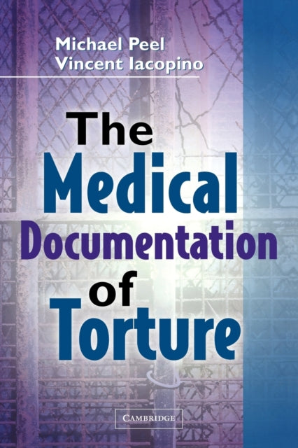 Book cover of: Medical Documentation of Torture. By: Michael Peel