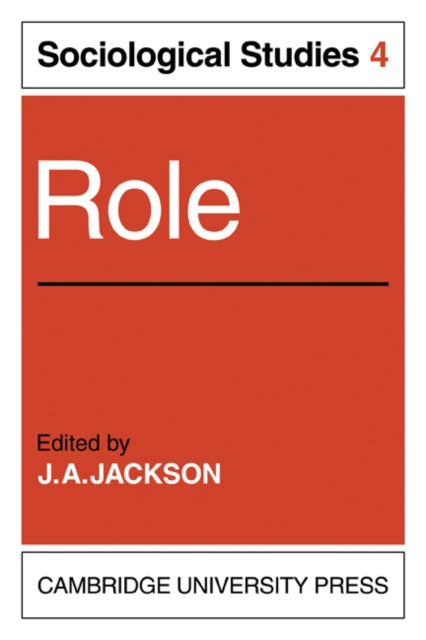 Book cover of: Role: Volume 4, Sociological Studies. By: J. A. Jackson