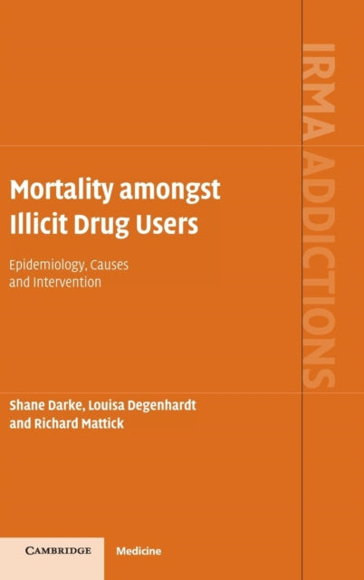 Book cover of: Mortality amongst Illicit Drug Users. By: Shane Darke